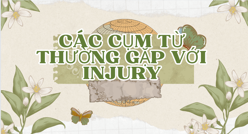 Các cụm từ thường gặp với injury