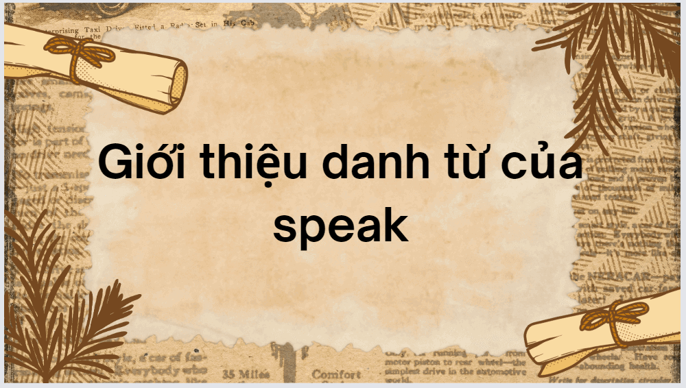 Giới thiệu danh từ của speak