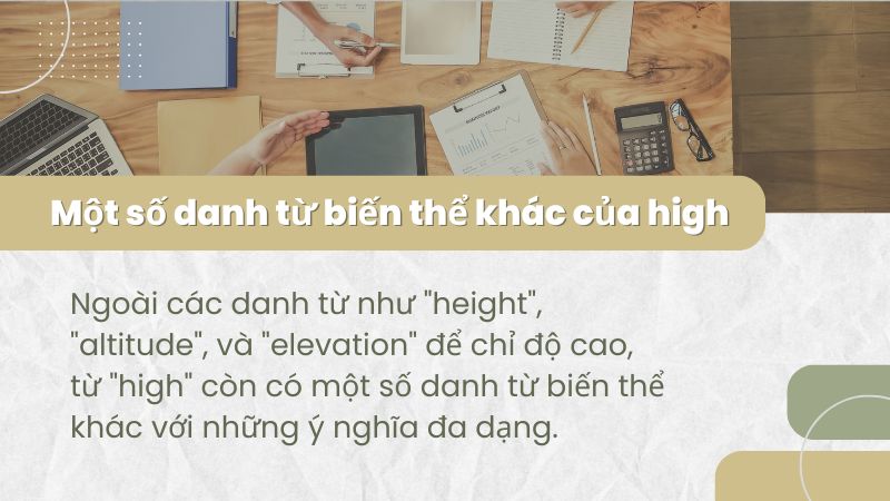 Một số danh từ biến thể khác của high