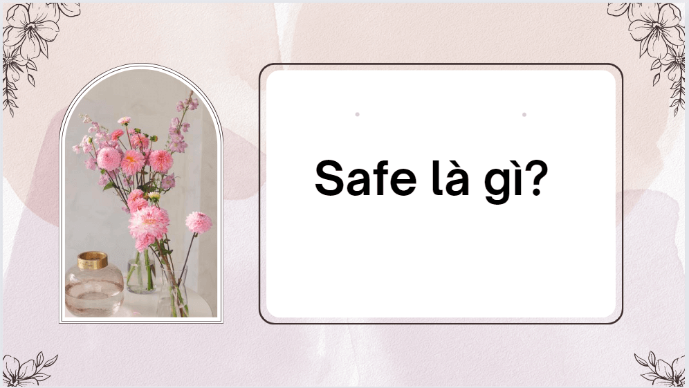 Safe là gì