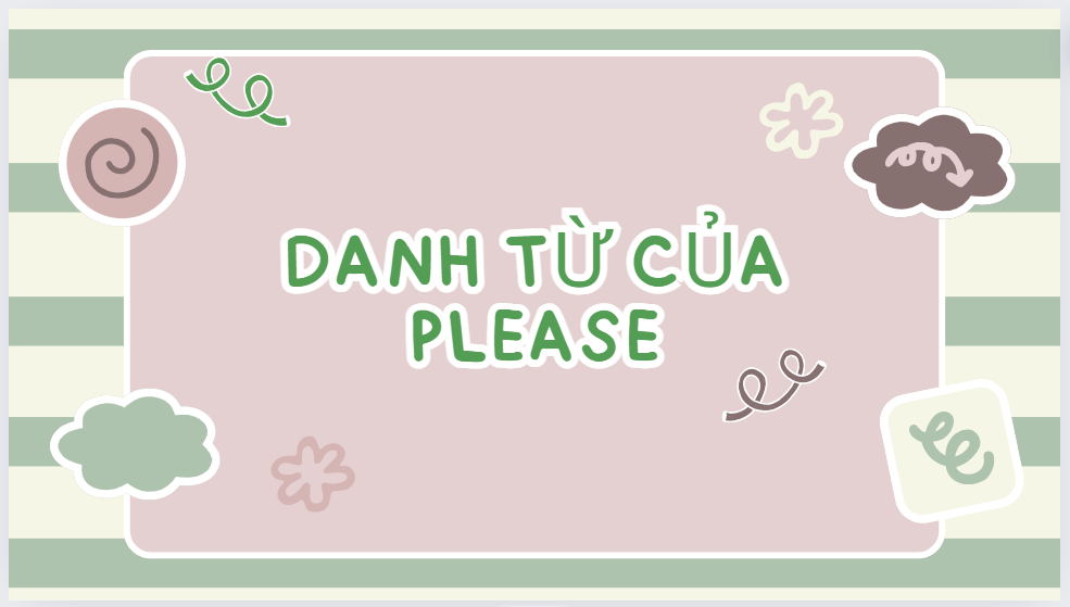 danh từ của please