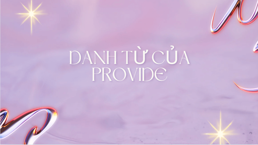 danh từ của provide